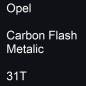 Preview: Opel, Carbon Flash Metalic, 31T.